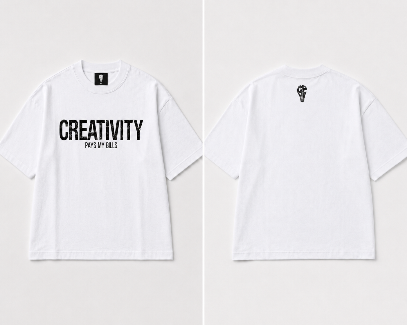 Creativity Pays My Bills white tee — front and back