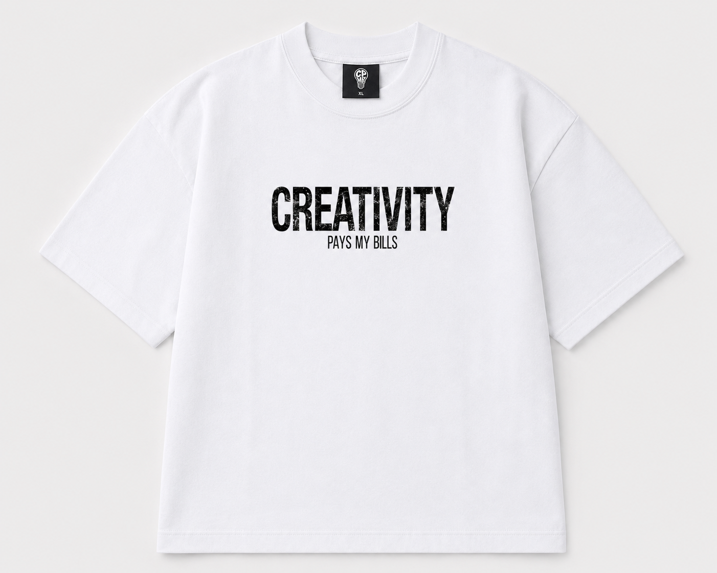 Creativity Pays My Bills white tee — front